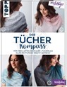 Der Tücher-Kompass (Tücher stricken) - Veronika Hug - 9783772468902