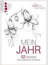 Die Kunst des Zeichnens: Mein Jahr - Frechverlag - 9783772482793