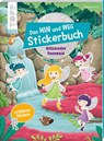 Das Hin-und-weg-Stickerbuch. Glitzernder Feenwald - Natascha Pitz - 9783772484766