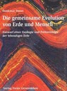 Die gemeinsame Evolution von Erde und Mensch - Dankmar Bosse - 9783772515934