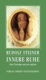 Innere Ruhe - Rudolf Steiner - 9783772517747