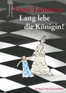 Lang lebe die Königin! - Esme Lammers - 9783772517969