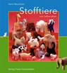 Stofftiere zum Selbernähen - Karin Neuschütz - 9783772521850