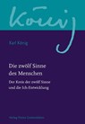 Die zwölf Sinne des Menschen - Karl König - 9783772524080