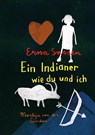 Ein Indianer wie du und ich - Erna Sassen - 9783772528644
