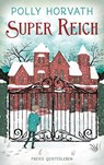 Super reich - Polly Horvath - 9783772528941