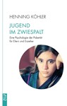 Jugend im Zwiespalt - Henning Köhler - 9783772533068