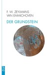 Der Grundstein - Frederik Willem Zeylmans van Emmichoven - 9783772533099