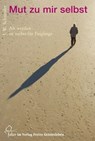 Mut zu mir selbst - Johannes W. Schneider - 9783772540783