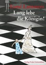 Lang lebe die Königin! - Esmé Lammers - 9783772542961