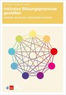 Inklusive Bildungsprozesse gestalten - Ines Boban ; Andreas Hinz - 9783772711367