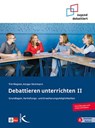 Debattieren unterrichten II - Tim Wagner ; Ansgar Kemmann - 9783772715280