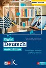 Digital Deutsch unterrichten - Tilman von Brand ; Annett Lehmann ; Ronny Röwert ; Susanne Tanejew - 9783772715761