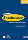 Grundlagen: Beschreiben im Deutschunterricht - Tilman von Brand - 9783772719721