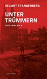 Köln in Trümmern - Helmut Frangenberg - 9783774309791