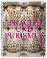 Pracht und Purismus - Jürgen Kaiser - 9783774309838