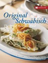 Original Schwäbisch - The Best of Swabian Food - Hermine Kiehnle ; Monika Graff ; Josef Thaller - 9783775007962
