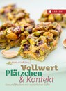Vollwert Plätzchen & Konfekt - Monika Graff - 9783775008167