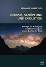 Genesis, Schöpfung und Evolution. - Reinhard Junker - 9783775157124
