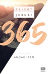 Feiert Jesus! 365 Andachten -  - 9783775157247