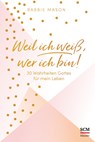 Weil ich weiß, wer ich bin! - Babbie Mason - 9783775158336