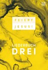 Feiert Jesus! 3 - Ringbuch -  - 9783775158756