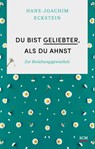 Du bist geliebter, als du ahnst - ECKSTEIN,  Hans-Joachim - 9783775158961