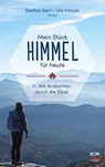 Mein Stück Himmel für heute - Steffen Kern ; Ute Mayer - 9783775159968