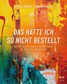 Das hatte ich so nicht bestellt - Debora Kuder ; Sarina Pfauth - 9783775160971