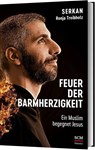 Feuer der Barmherzigkeit - Serkan ; Ronja Treibholz - 9783775161886