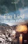 Ein Lied für den Feind - Iris Muhl - 9783775161930