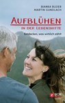 Aufblühen in der Lebensmitte! - Bianka Bleier ; Martin Gundlach - 9783775171519