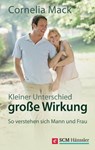 Kleiner Unterschied, große Wirkung - Cornelia Mack - 9783775172424