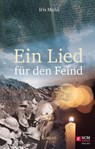 Ein Lied für den Feind - Iris Muhl - 9783775176477