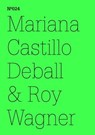 Mariana Castillo Deball & Roy Wagner - Mariana Castillo Deball ; Roy Wagner - 9783775730532
