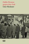 Pablo Picasso gegen den Tod - Uwe Fleckner - 9783775756563