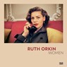 Ruth Orkin: Women - Nadine Barth ; Katharina Mouratidi - 9783775756853