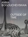 Anna Bogouchevskaia: Catalogue Raisonné 1984–2023 (Bilingual edition) -  - 9783775756891