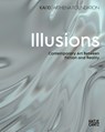 Illusions (Bilingual edition) - KAI 10 | ARTHENA FOUNDATION Dusseldorf - 9783775759021