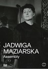Jadwiga Maziarska: Assembly - Barbara Piwowarska ; Rhea Anastas - 9783775760973