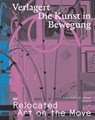 Relocated: Art on the Move - Noura Dirani für die LÜBECKER MUSEEN - 9783775761833