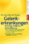 Gelenkerkrankungen - RIEGER,  Berndt - 9783776627855