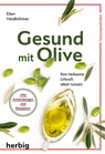 Gesund mit Olive - Ellen Heidböhmer - 9783776628173