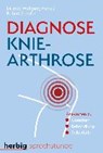 Diagnose Knie-Arthrose - FRANZ,  Wolfgang ; Schäfer, Robert - 9783776628562