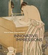 Innovative Impressions - Sarah Lees ; Richard R. Brettell - 9783777429786