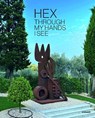 Hex: Through my hands I see - Jürgen Tesch ; Valentina Fogher - 9783777442846