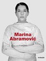 Marina Abramovic - Kunstforum Wien ; Zürcher Kunstgesellschaft Kunsthaus Zürich ; Academy Royal - 9783777444123