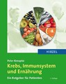 Krebs, Immunsystem und Ernährung - Peter Konopka - 9783777615479