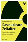 Das nukleare Zeitalter - Dirk Eidemüller - 9783777621814