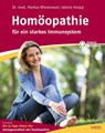 Homöopathie - für ein starkes Immunsystem - Markus Wiesenauer ; Sabine Knapp - 9783777627137